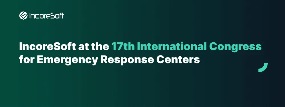 IncoreSoft at the 17th International Congress for Emergency Response Centers