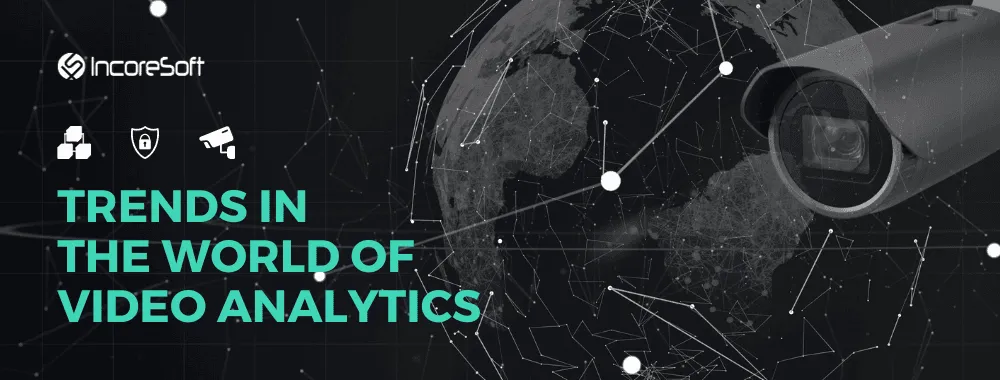 Trends in the World of Video Analytics